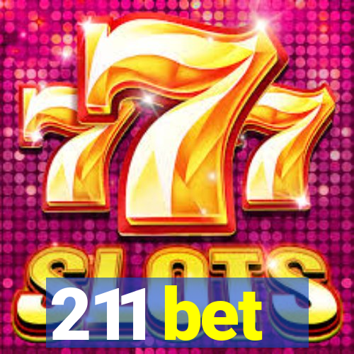 211 bet